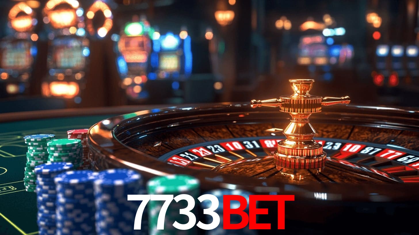 7733bet: Jogos de Caça-Níqueis-Altas Recompensas, Roleta-Velocidade, Blackjack-Desafios Máximos